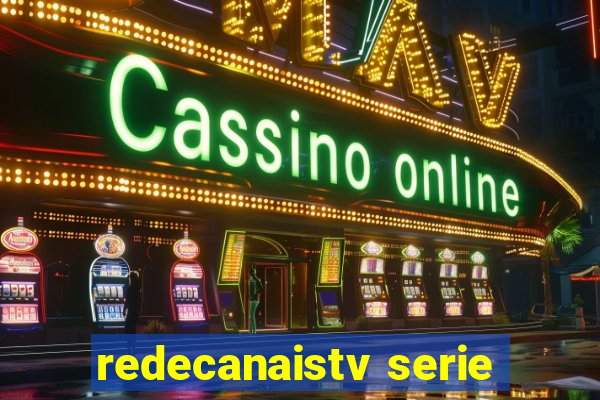 redecanaistv serie